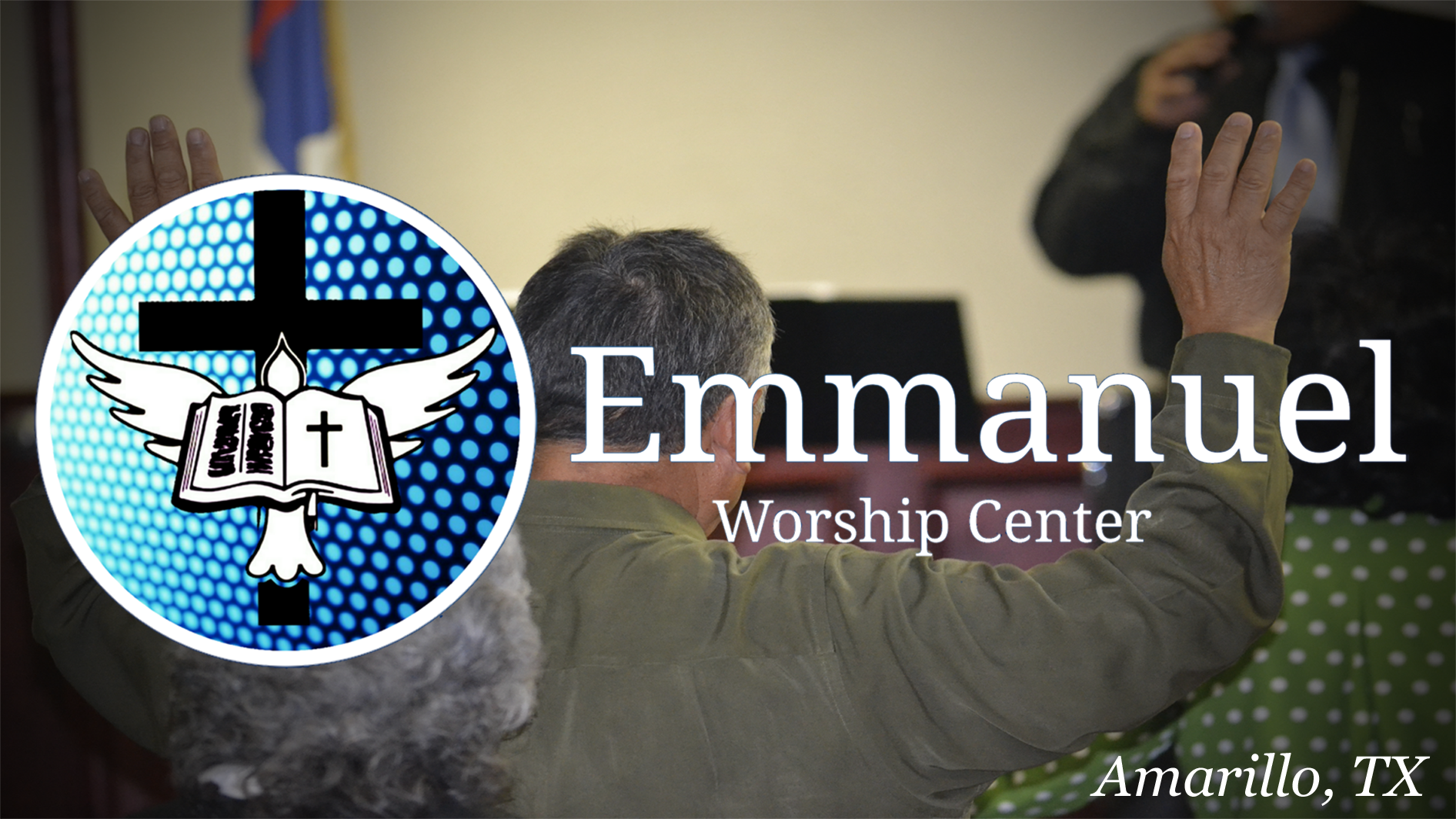 Emmanuel Worship Center Amarillo TX   EWCAMARILLO